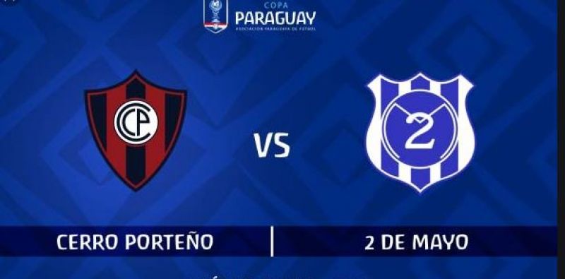 Copa Paraguay: 2 de mayo y Cerro PorteÃ±o hoy desde las 18:30 en SantanÃ­