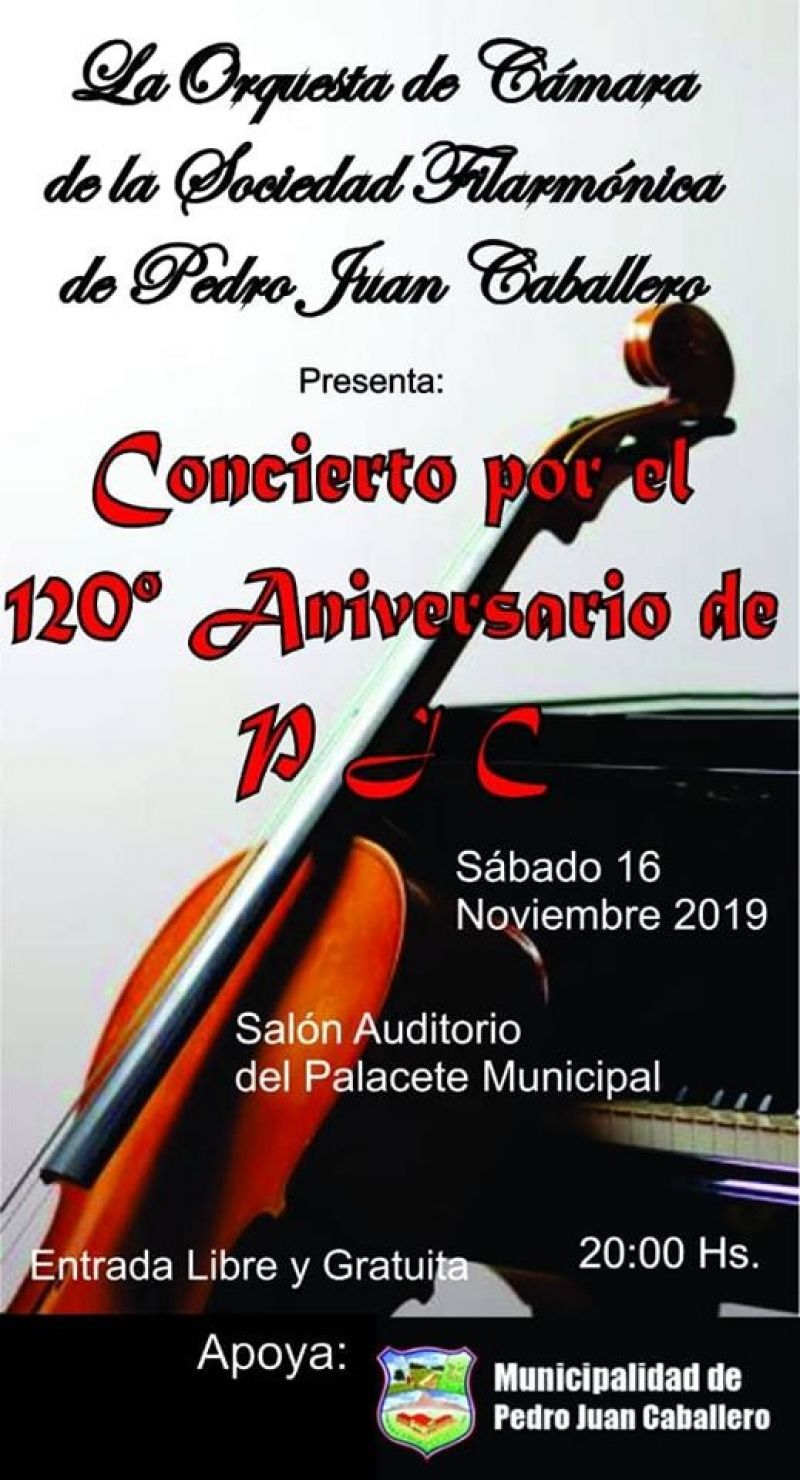 Hoy se realiza el Concierto de la Sociedad FilarmÃ³nica por el 120 Aniversario de Pedro Juan Caballero
