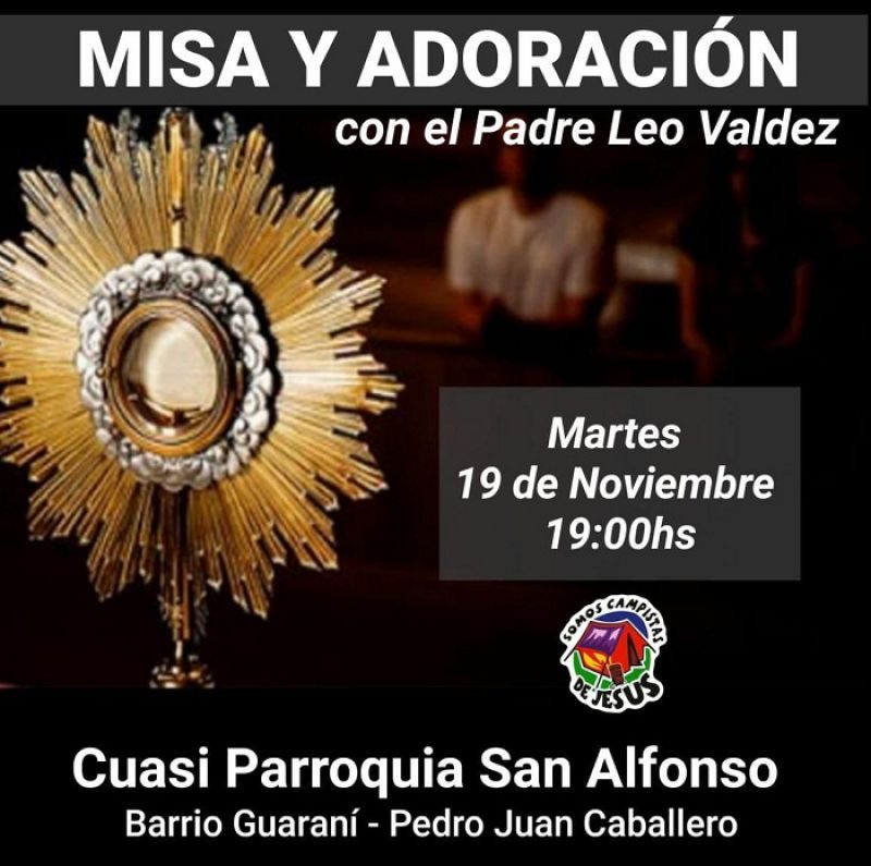 Hoy martes misa y adoraciÃ³n en la Cuasi San Alfonso